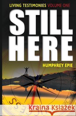 Still Here MR Humphrey Epie 9781500186753 Createspace - książka