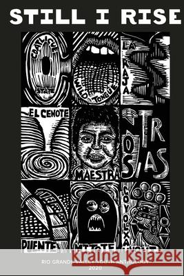 Still I Rise: Rio Grande Valley Youth Anthology 2020: A McAllen Poet Laureate Anthology Volume II Rodney Gomez Edward Vidaurre Priscilla Celina Suarez 9781953447906 Juventud Press - książka