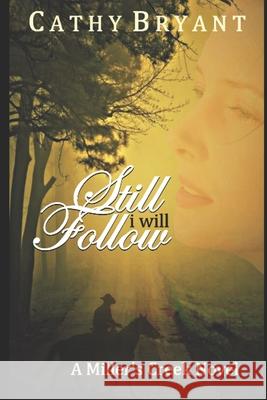 Still I Will Follow Cathy Bryant 9781941699225 Wordvessel Press - książka