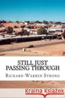 Still just passing through Strong, Richard Warren 9781503382206 Createspace - książka