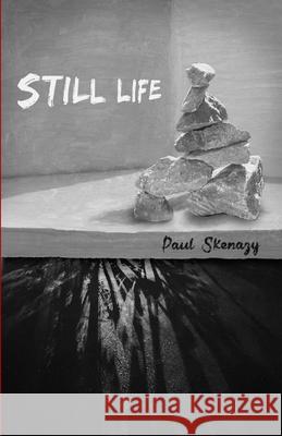 Still Life Paul Skenazy 9781953469496 Paper Angel Press - książka