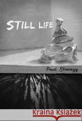 Still Life Paul Skenazy 9781953469502 Paper Angel Press - książka