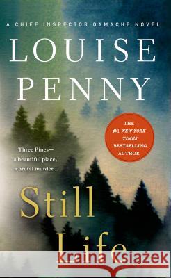 Still Life: A Chief Inspector Gamache Novel Penny, Louise 9781250068736 St. Martin's Press - książka