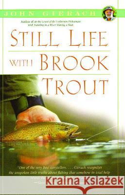 Still Life with Brook Trout John Gierach 9780743229951 Simon & Schuster - książka