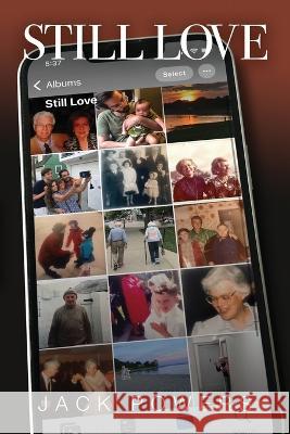 Still Love Jack Powers 9781952232756 Golden Antelope Press - książka