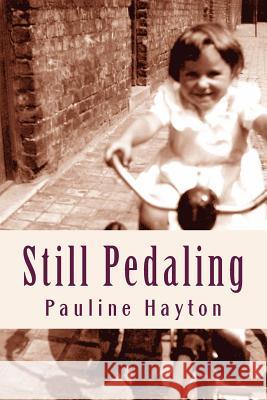 Still Pedaling Pauline Hayton 9780983586364 PH Publishing - książka