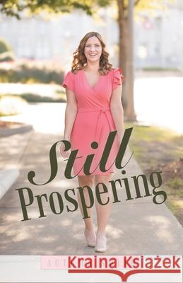 Still Prospering Autumn Smith 9781664259461 WestBow Press - książka