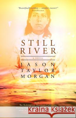 Still River Jason Taylor Morgan 9781975846473 Createspace Independent Publishing Platform - książka