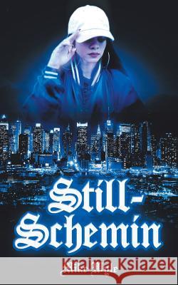 Still-Schemin Mike-Wyle 9781728307893 Authorhouse - książka