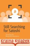 Still Searching for Satoshi Anders Lisdorf 9781484296387 APress