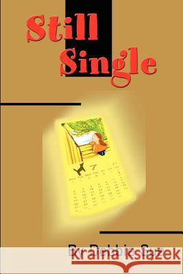 Still Single Debbie Sue Goodman 9780595191291 Writers Club Press - książka