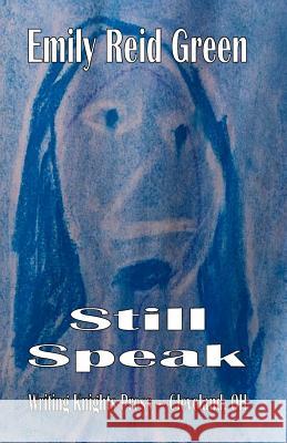 Still Speak Emily Reid Green 9781795456074 Independently Published - książka