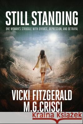Still Standing M G Crisci, Vicki Fitzgerald 9781456634568 Ebookit.com - książka