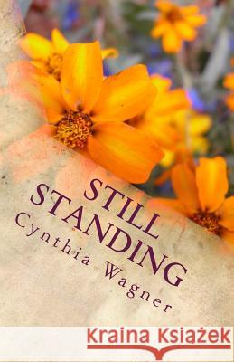 Still Standing Cynthia Wagner Claudia Reed 9781539899419 Createspace Independent Publishing Platform - książka