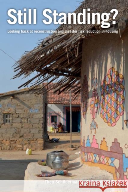 Still Standing?: Looking Back at Reconstruction and Disaster Risk Reduction in Housing Theo Schilderman Eleanor Parker 9781853398391 Practical Action Publishing - książka