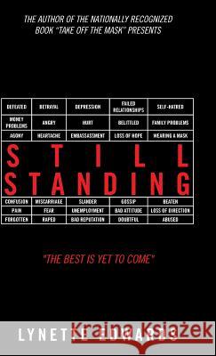 Still Standing: The Best Is yet to Come Edwards, Lynette 9781490763286 Trafford Publishing - książka