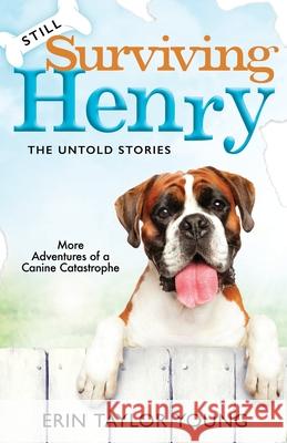 Still Surviving Henry: The Untold Stories Erin Taylor Young 9781542550024 Createspace Independent Publishing Platform - książka