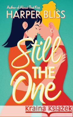 Still the One Harper Bliss   9789464339284 Ladylit Publishing - książka