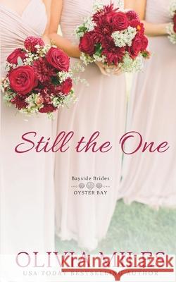 Still the One: an Oyster Bay novel Olivia Miles 9780999528464 Rosewood Press - książka