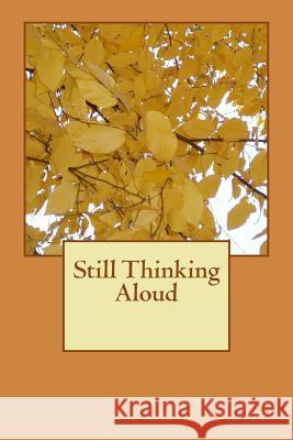 Still Thinking Aloud Karen R. Winston 9781503078550 Createspace - książka