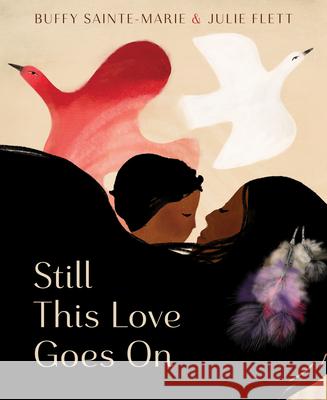 Still This Love Goes On Buffy Sainte-Marie 9781771648073 Greystone Books,Canada - książka
