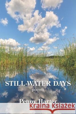 Still-Water Days Penny Harter 9781954353497 Kelsay Books - książka