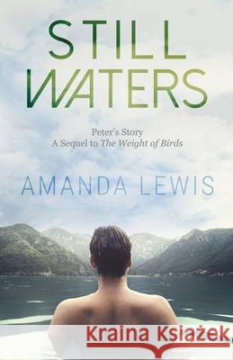 Still Waters: Peter's Story Amanda Lewis 9781734805253 Amanda Lewis - książka
