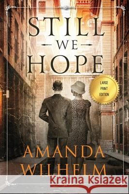 Still We Hope Amanda Wilhelm 9781733185134 Amanda Wilhelm - książka