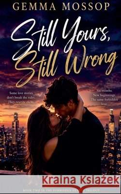 Still Yours, Still Wrong Mossop, Gemma 9798233957673 Gemma Mossop - książka