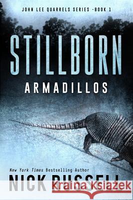 Stillborn Armadillos Nick Russell 9781542614122 Createspace Independent Publishing Platform - książka