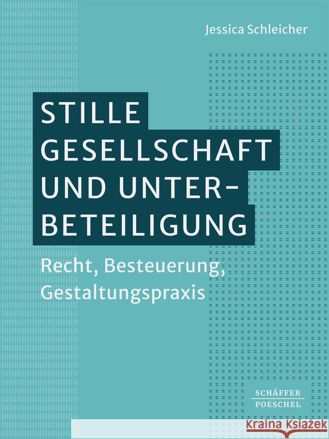 Stille Gesellschaft und Unterbeteiligung Schleicher, Jessica 9783791054384 Schäffer-Poeschel - książka