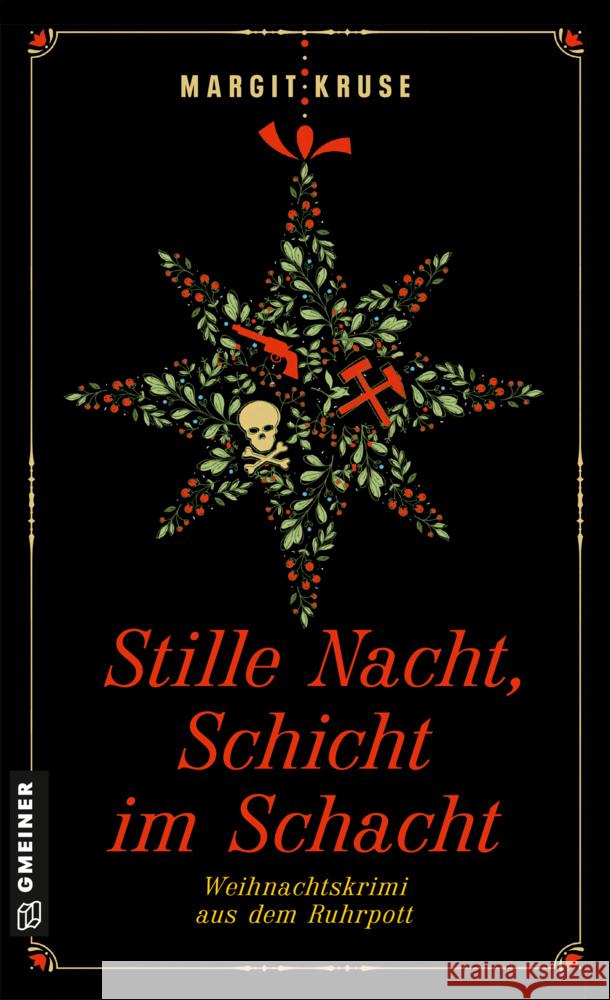 Stille Nacht, Schicht im Schacht Kruse, Margit 9783839207345 Gmeiner-Verlag - książka