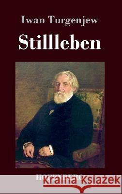 Stillleben Iwan Turgenjew   9783743744370 Hofenberg - książka
