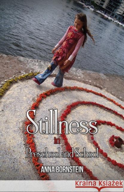 Stillness in Preschool and School Anna Bornstein 9781398421912 Austin Macauley - książka