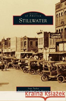 Stillwater Stan Tucker Winfrey Houston 9781531670498 Arcadia Library Editions - książka