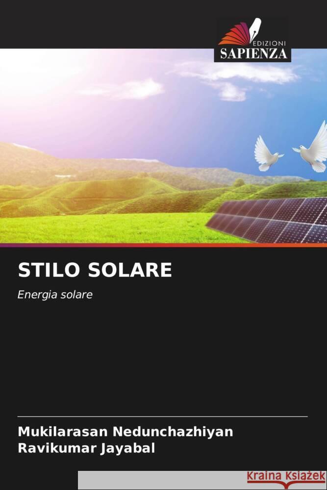 STILO SOLARE Nedunchazhiyan, Mukilarasan, Jayabal, Ravikumar 9786205480953 Edizioni Sapienza - książka