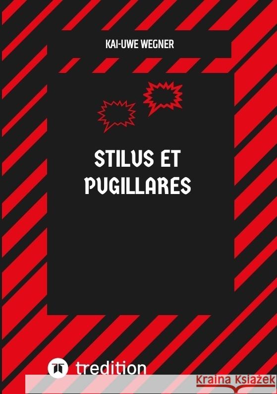 Stilus Et Pugillares Kai-Uwe Wegner 9783347887015 Tredition Gmbh - książka