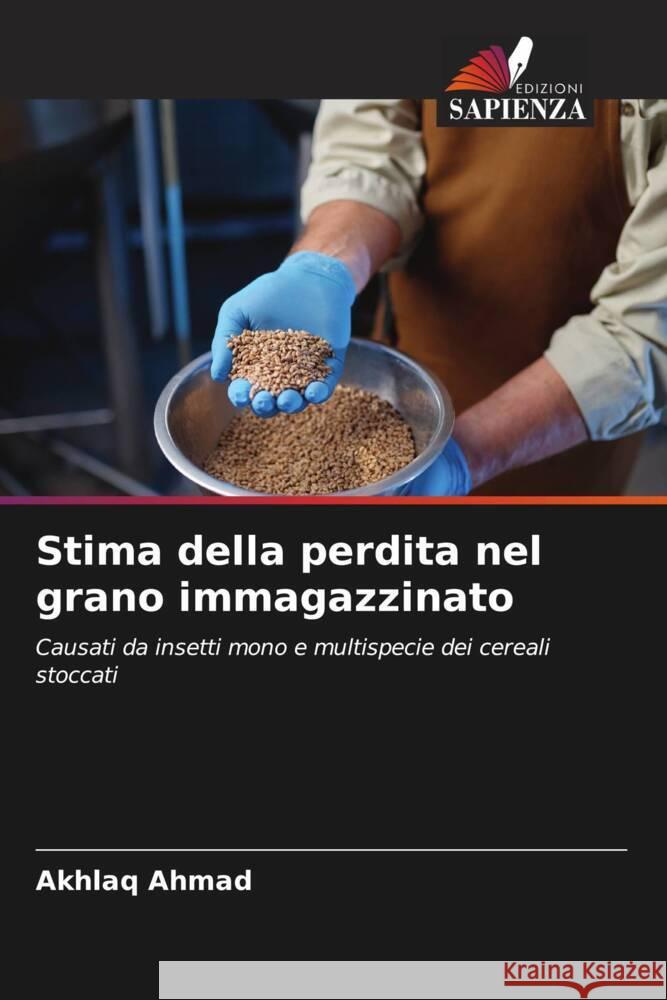 Stima della perdita nel grano immagazzinato Akhlaq Ahmad 9786207369904 Edizioni Sapienza - książka