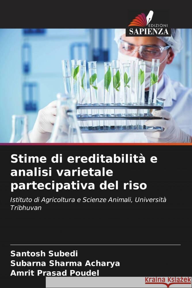 Stime di ereditabilità e analisi varietale partecipativa del riso Subedi, Santosh, Acharya, Subarna Sharma, Poudel, Amrit Prasad 9786206520382 Edizioni Sapienza - książka