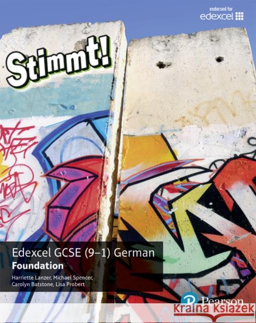 Stimmt! Edexcel GCSE German Foundation Student Book Lanzer, Harriette|||Spencer, Michael|||Batstone, Carolyn 9781292132723 Pearson Education Limited - książka