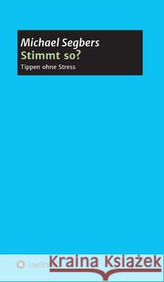 Stimmt so? - Tippen ohne Stress Michael Segbers 9783749760091 Tredition Gmbh - książka