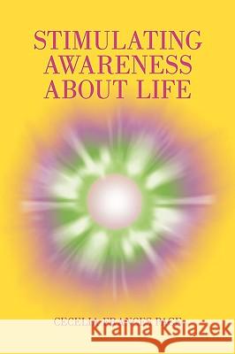 Stimulating Awareness about Life Frances Page Ceceli 9781450219280 iUniverse - książka