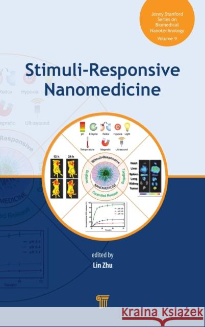 Stimuli-Responsive Nanomedicine Lin Zhu 9789814800709 Jenny Stanford Publishing - książka