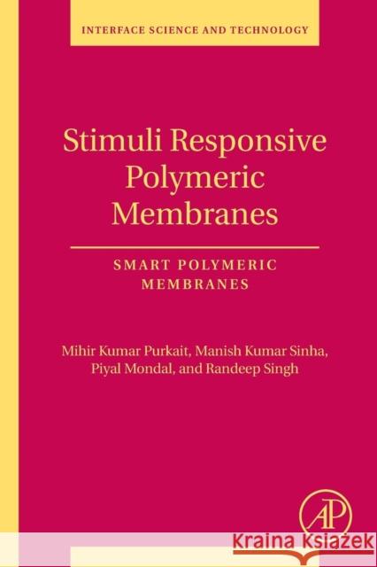 Stimuli Responsive Polymeric Membranes: Smart Polymeric Membranes Volume 25 Purkait, Mihir Kumar 9780128139615 Academic Press - książka