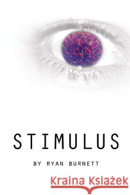 Stimulus Ryan L. Burnett 9781506198170 Createspace - książka