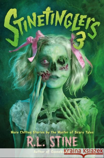 Stinetinglers 3: More Chilling Stories by the Master of Scary Tales R. L. Stine 9781250836373 Square Fish - książka