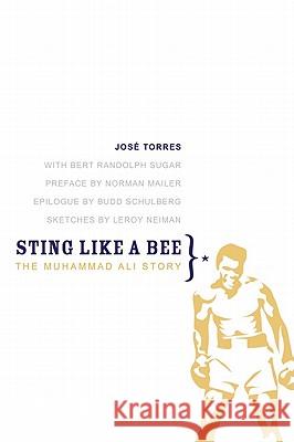 Sting Like a Bee: The Muhammad Ali Story Jose Torres Bert Randolph Sugar Norman Mailer 9780803220560 Bison Books - książka