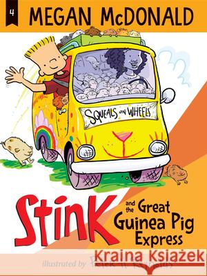 Stink and the Great Guinea Pig Express Megan McDonald Peter H. Reynolds 9781536213805 Candlewick Press (MA) - książka