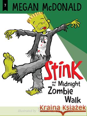 Stink and the Midnight Zombie Walk Megan McDonald Peter H. Reynolds 9781536213836 Candlewick Press (MA) - książka