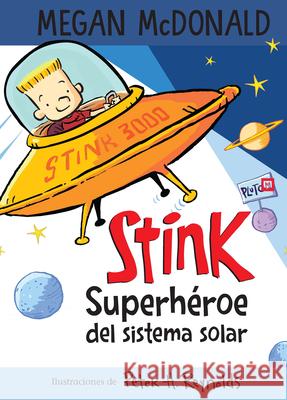 Stink Superhéroe del Sistema Solar/ Stink: Solar System Superhero McDonald, Megan 9781644733493 Alfaguara Infantil - książka